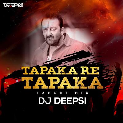 Tapka Re Tapka (Remix) - DJ Deepsi